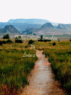 cover image of Finding a Road to Somewhere